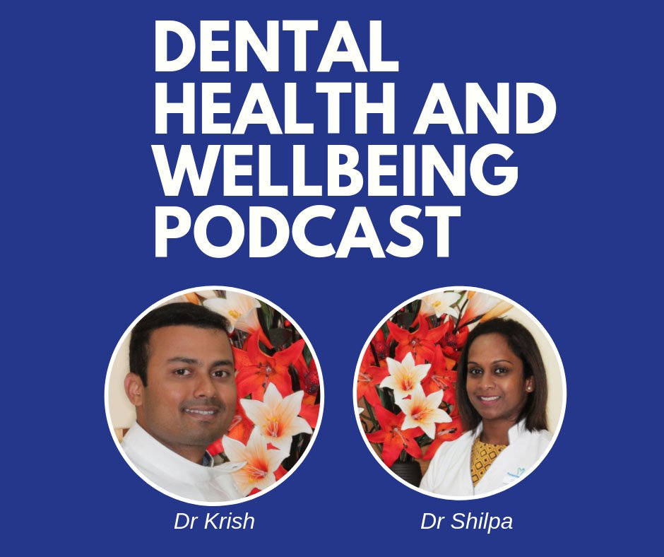 Dental-Health-and-Wellbeing-Podcast-with-Dr-Krish-and-Dr-Shilpa-Dentist-Warner